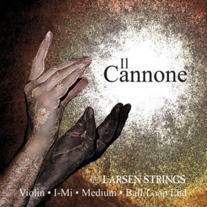 The image displays an artistic design of two hands reaching toward the top left, set against a textured, abstract burst of color. The words "Il Cannone" are prominently featured, with text at the bottom stating "Larsen Il Cannone Set Violin I-Mi Medium Ball/Loop End.